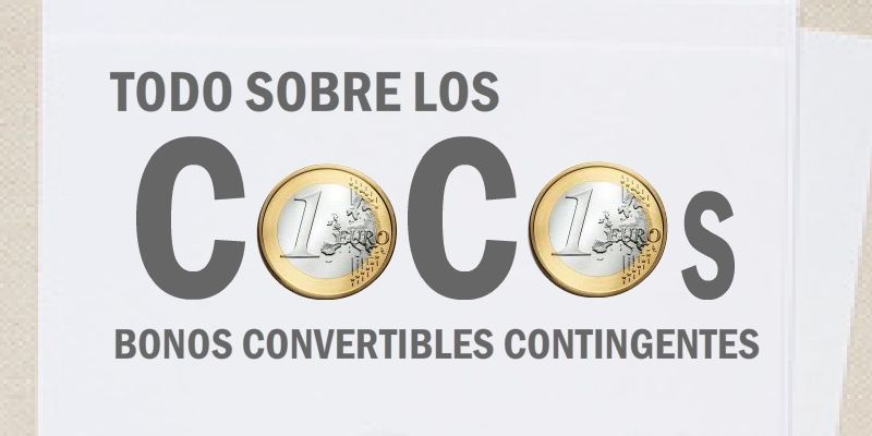 Los CoCos son un tipo de bono convertible. Generalmente, son unos bonos h
